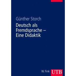 Deutsch als Fremdsprache - Eine Didaktik. 
