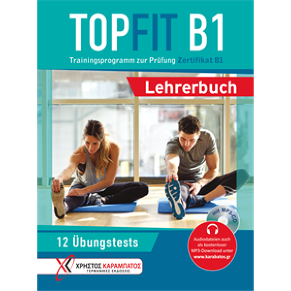 TOPFIT B1, Trainingsprogramm zur Prüfung Zertifikat B1 - Lehrerbuch (Βιβλίο του καθηγητή με ενσωματωμένο MP3-CD)