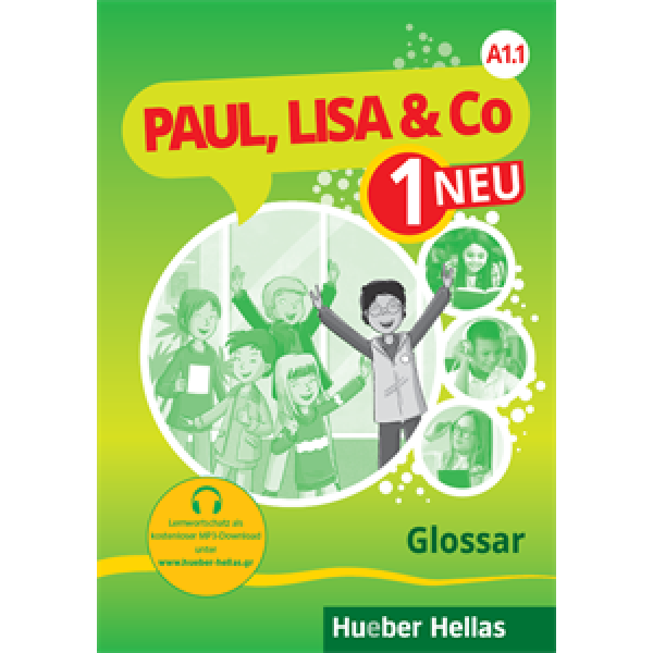 PAUL, LISA & Co 1 NEU – Glossar mit Audio-Download zur Aussprache (Γλωσσάριο με CD για τη σωστή προφορά των λέξεων)