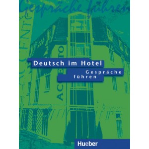 Deutsch im Hotel - Gespräche führen