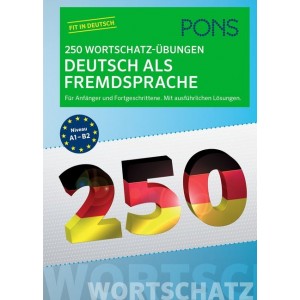 PONS 250 Wortschatz-Übungen Deutsch als Fremdsprache