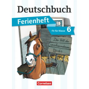 Deutschbuch Gymnasium - Ferienhefte - Fit für Klasse 6