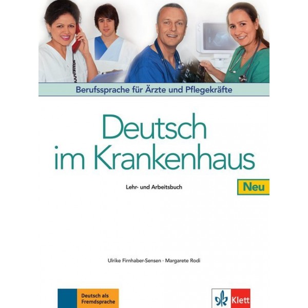 Deutsch im Krankenhaus, Neubearbeitung: Lehr- und Arbeitsbuch