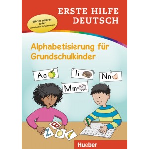 Erste Hilfe Deutsch - Alphabetisierung für Grundschulkinder