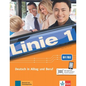 Linie 1 - Linie 1 B1+/B2 Kurs- und Übungsbuch mit Audios/Videos