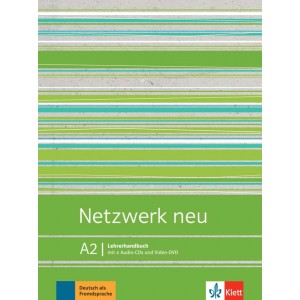 Netzwerk neu A2, Lehrerhandbuch mit 4 Audio-CDs und Video-DVD
