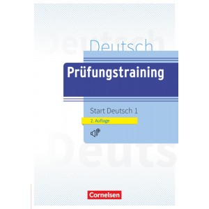 Prüfungstraining Start Deutsch 1: Übungsbuch - Mit Lösungen und Audios online