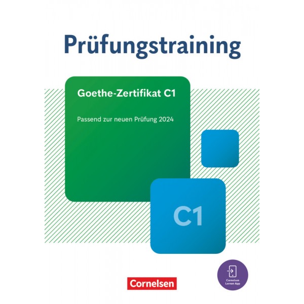 Prüfungstraining Goethe-Zertifikat C1 NEU 2024: Übungsbuch
