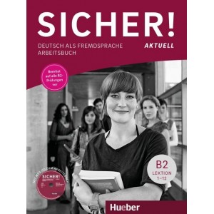 Sicher! aktuell B2 – Arbeitsbuch mit MP3-CD (Βιβλίο ασκήσεων του μαθητή) 