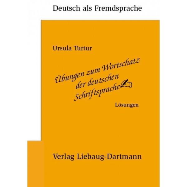 Übungen zum Wortschatz der deutschen Schriftsprache, Lösungen