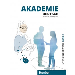 Akademie Deutsch A2+ Intensivlehrwerk mit Audios online