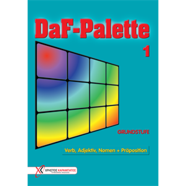 DaF-Palette 1: Verb, Adjektiv, Nomen + Präposition GRUNDSTUFE