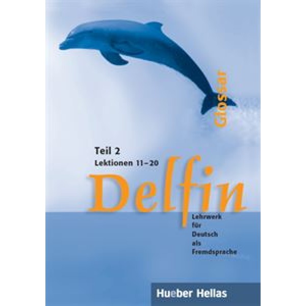 Delfin Teil 2 - Glossar, Lektionen 11-20 (Γλωσσάριο)