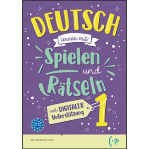 DEUTSCH LERNEN MIT... SPIELEN UND RÄTSELN - 1 + digital book