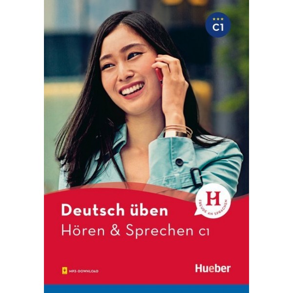 Deutsch üben - Hören & Sprechen C1