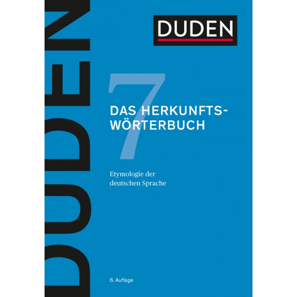 Duden 7 - Das Herkunftswörterbuch.