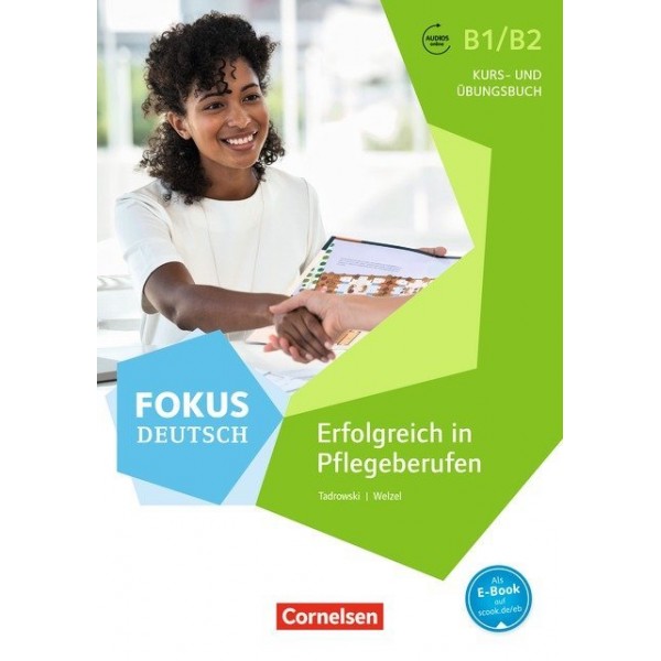Fokus Deutsch - Erfolgreich in Pflegeberufen, Kurs- und Übungsbuch