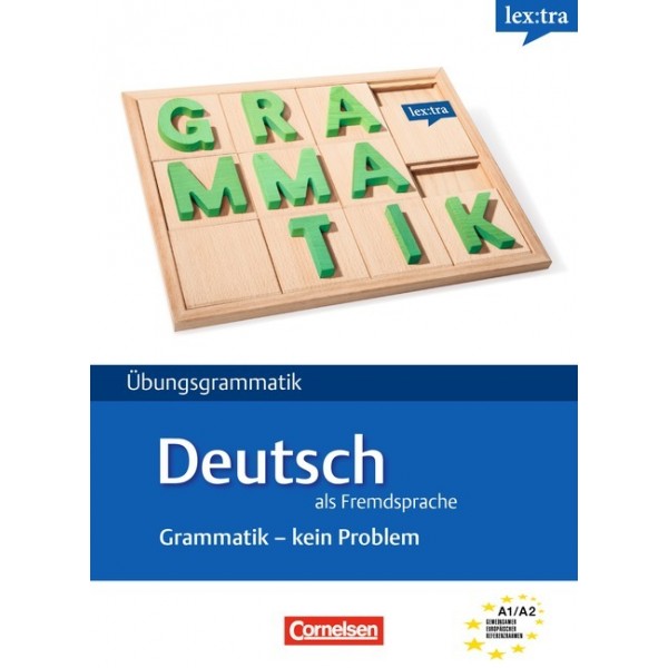 lextra Übungsgrammatik Deutsch als Fremdsprache - Grammatik: Kein Problem