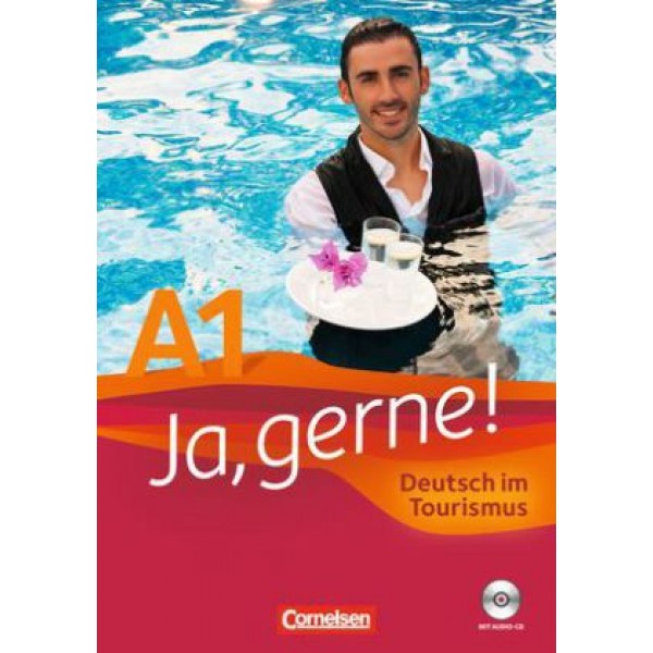 Ja, gerne! Deutsch im Tourismus A1, mit  Audio-CD