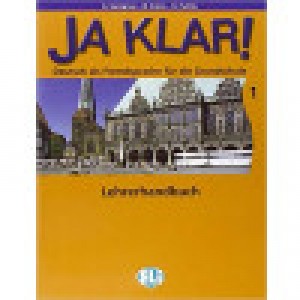 JA KLAR! 1 Lehrerhandbuch (Βιβλίο Καθηγητή)
