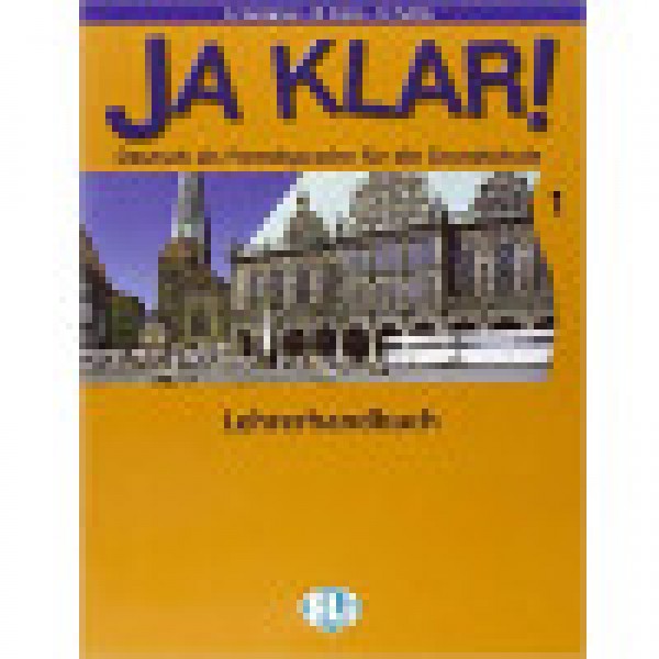 JA KLAR! 1 Lehrerhandbuch (Βιβλίο Καθηγητή)