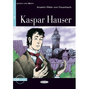 Kaspar Hauser (Buch + CD)
