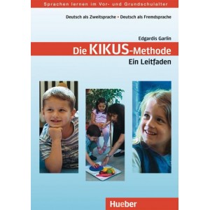 KIKUS Lehrerhandbuch. Die KIKUS-Methode. Ein Leitfaden (Οδηγός για τον καθηγητή)