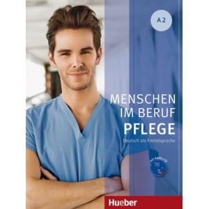 Menschen im Beruf - Pflege A2 (Βιβλίο μαθητή και ασκήσεων με ακουστικό CD)