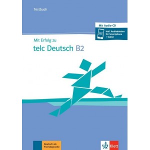 Mit Erfolg zu telc Deutsch B2, Testbuch inkl. Audiodateien für Smartphone + Tablet