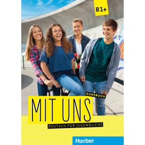 Mit uns B1+ – Kursbuch (Βιβλίο του μαθητή)