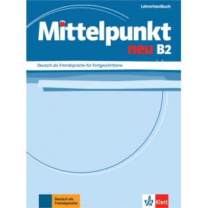 Mittelpunkt neu B2, Lehrerhandbuch (βιβλίο του καθηγητή)