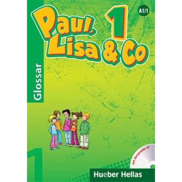 Paul, Lisa & Co 1 - Glossar mit CD (Γλωσσάριο με CD για τη σωστή προφορά των λέξεων)