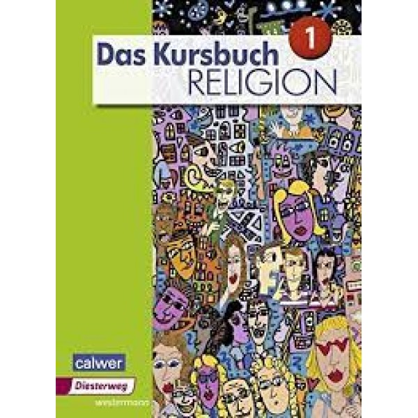 Das Kursbuch Religion 1 Ausgabe 2015
