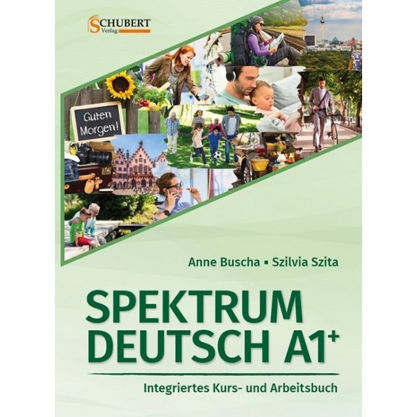 Spektrum Deutsch A1+: Integriertes Kurs- und Arbeitsbuch für Deutsch als Fremdsprache, m. 2 Audio-CDs