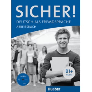 Sicher! B1+ - Arbeitsbuch mit Audio-CD (Βιβλίο ασκήσεων με CD)