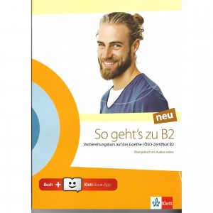 So geht's zu B2 neu, Übungsbuch mit Audios online + Klett Book-App (για 12μηνη χρήση)