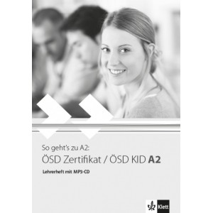So geht's zu A2: ÖSD Zertifikat / ÖSD KID A2, Lehrerheft mit MP3-CD