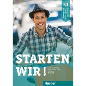 Starten wir! B1 – Arbeitsbuch (Βιβλίο ασκήσεων)