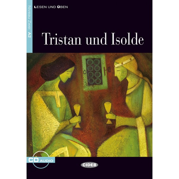 Tristan und Isolde (Buch + CD)