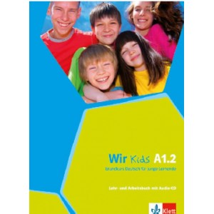 Wir Kids A1.2, Lehr- und Arbeitsbuch mit Audio-CD