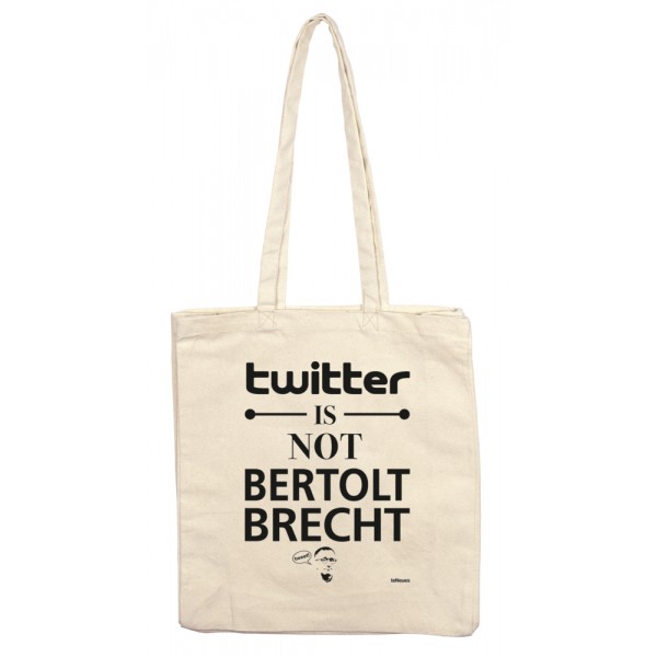 Twitter is not Brecht, Stofftasche. 