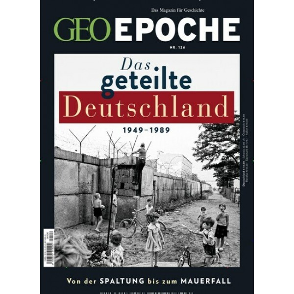 GEO Epoche Nr. 126 Das geteilte Deutschland 1949-1989